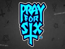 Pray for Six